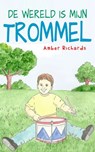 De wereld is mijn trommel - Amber Richards - 9781507150245