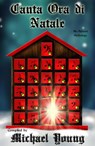 Canta ora di Natale - Michael D Young - 9781507167212