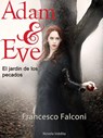 Adam & Eve. El jardin de los pecados. - Francesco Falconi - 9781507167434