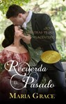 Recuerda el Pasado - Maria Grace - 9781507169322