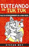 Tuiteando en tuk tuk - Stefan Mey - 9781507180891