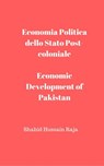 Economia Politica dello Stato Post-coloniale - Shahid Hussain Raja - 9781507196359