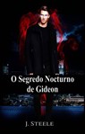 O segredo nocturno de Gideon - J. Steele - 9781507198346