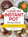 The I Love My Instant Pot® Recipe Book - Michelle Fagone - 9781507202296