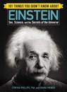 101 Things You Didn't Know about Einstein - Cynthia Phillips ; Shana Priwer - 9781507206294