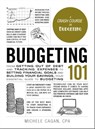 Budgeting 101 - Michele Cagan, CPA - 9781507209080