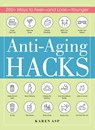 Anti-Aging Hacks - Karen Asp - 9781507209561