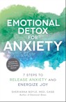 Emotional Detox for Anxiety - Sherianna Boyle - 9781507212110
