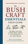 The Bushcraft Essentials Field Guide - CANTERBURY,  Dave - 9781507216163