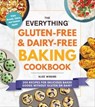The Everything Gluten-Free & Dairy-Free Baking Cookbook - Alice Wiggins - 9781507216194