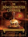 The Dungeonmeister Cookbook - Jef Aldrich ; Jon Taylor - 9781507218112