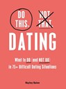 Do This, Not That: Dating - Hayley Quinn - 9781507219690