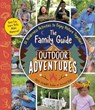 The Family Guide to Outdoor Adventures - Creek Stewart - 9781507220405