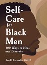 Self-Care for Black Men - Jor-El Caraballo - 9781507221044