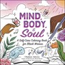 Mind, Body, & Soul - Oludara Adeeyo - 9781507221624