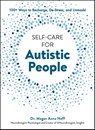 Self-Care for Autistic People - Megan Anna Neff - 9781507221938