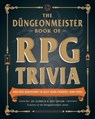 The Düngeonmeister Book of RPG Trivia - Jef Aldrich ; Jon Taylor - 9781507222812