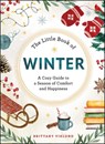 The Little Book of Winter - Brittany Viklund - 9781507224397