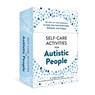 Self-Care Activities for Autistic People -  - 9781507225066