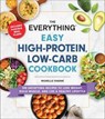 The Everything Easy High-Protein, Low-Carb Cookbook - Michelle Fagone ; Melinda Boyd - 9781507225127