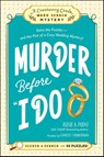 Murder Before "I Do": Book 3 - Rosie A. Point - 9781507225455