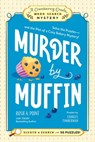 Murder by Muffin - Rosie A. Point - 9781507225462