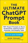 The Ultimate ChatGPT Prompt Book - Igor Pogany - 9781507225554