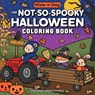 The Not-So-Spooky Halloween Coloring Book -  - 9781507226827