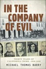 In the Company of Evil - Barry Thomas Thomas - 9781507300190