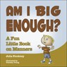 Am I Big Enough? - Julia Pinckney - 9781507300930
