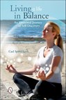 Living a Life in Balance - Cael SpiritHawk - 9781507301418