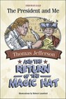 Thomas Jefferson and the Return of the Magic Hat - Deborah Kalb - 9781507301975