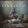 Women Artisans of Morocco - Susan Schaefer Davis ; Joe Coca - 9781507302569