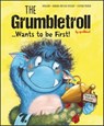 The Grumbletroll . . . Wants to Be First! - aprilkind ; Barbara van den Speulhof - 9781507302583