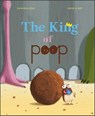 The King of Poop - Géraldine Collet - 9781507302644