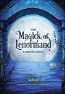 The Magick of Lenormand - Kalliope Haratsidis - 9781507304334