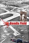 Bendix Field - Quentin L. Hartwig - 9781507304778