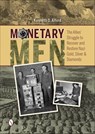 Monetary Men - Kenneth D. Alford - 9781507304884