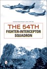 The 54th Fighter-Interceptor Squadron - George A. Larson - 9781507304983