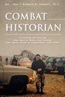 Combat Historian - Richard W. Stewart - 9781507306529