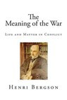 The Meaning of the War - BERGSON,  Henri - 9781507690628