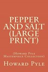 Pepper and Salt - PYLE,  Howard - 9781507789810