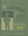 Adventures Of Huckleberry Finn: Low Tide Press Large Print - C. Alan Martin - 9781507797921