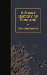 A Short History of England - G. K. Chesterton - 9781507868836