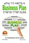 How to Write a Business Plan - Step by Step guide - John Davidson - 9781507883457
