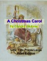 A Christmas Carol: Low Tide Press Large Print Edition - C. Alan Martin - 9781507883891