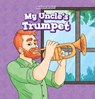 My Uncle's Trumpet - Marco Andres - 9781508168249