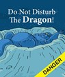 Do Not Disturb the Dragon - GUY,  David - 9781508199175