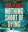 Nothing Short of Dying -  - 9781508217947