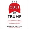 The Cult of Trump: A Leading Cult Expert Explains How the President Uses Mind Control -  - 9781508294177